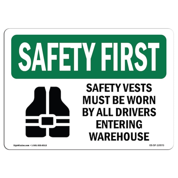 OSHA Sign, Vests Must Worn By W/ Symbol, 18in X 12in Aluminum, 18" W, 12" H, Landscape